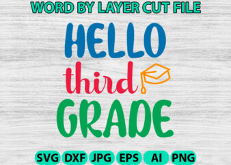 Hello Third Grade, Hello Back to School svg, First day of School svg, Back to School bundle svg, Bundle of 6 Back to School svg, Back To Sch graphic t shirt