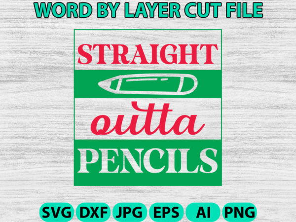 Straight outta pencils, hello back to school svg, first day of school svg, back to school bundle svg, bundle of 6 back to school svg, back t t shirt template vector