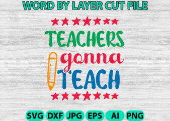 Teachers Gonna Teach2, Hello Back to School svg, First day of School svg, Back to School bundle svg, Bundle of 6 Back to School svg, Back