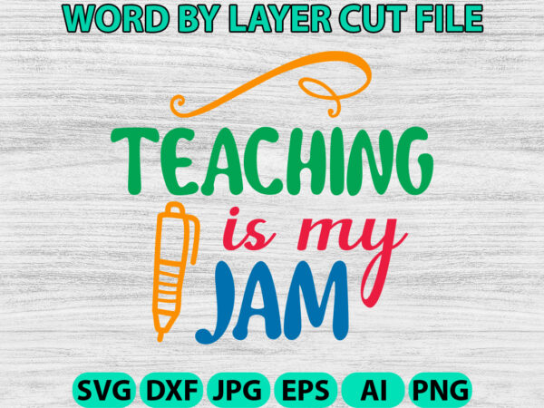 Teaching is my jam, hello back to school svg, first day of school svg, back to school bundle svg, bundle of 6 back to school svg, back to sc t shirt designs for sale