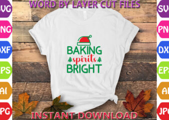 Baking Spirits Bright, Christmas, Winter svg, Santa SVG, Holiday, Merry Christmas, Christmas Bundle, Funny Christmas Shirt, Cut File Cricut t shirt template