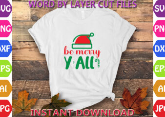 Be Merry Y’all, Christmas, Winter svg, Santa SVG, Holiday, Merry Christmas, Christmas Bundle, Funny Christmas Shirt, Cut File Cricut, Christ