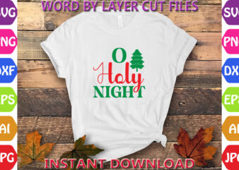 O Holy Night, Christmas, Winter svg, Santa SVG, Holiday, Merry Christmas, Christmas Bundle, Funny Christmas Shirt, Cut File Cricut, Christma t shirt design online