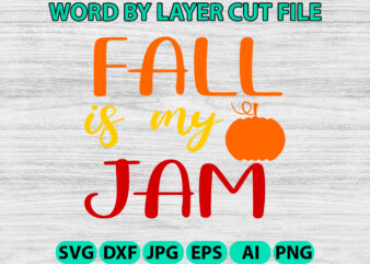 Fall is my jam, Fall SVG, Autumn SVG File, Pumpkin SVG File, Seasonal, Cricut, Silhouette, Cut Files, Digital, Instant Download, Fall SVG Bu