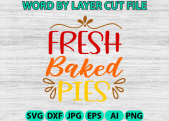 Fresh baked pies, Fall SVG, Autumn SVG File, Pumpkin SVG File, Seasonal, Cricut, Silhouette, Cut Files, Digital, Instant Download, Fall SVG