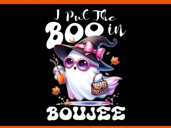 I put the boo in boujee cute ghost halloween pumpkin spice png t shirt design for sale