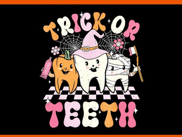 Trick or teeth halloween dental hygienist or assistant png t shirt designs for sale