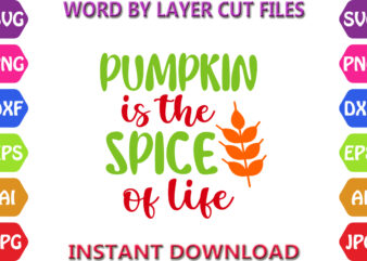 Pumpkin is the spice of life, Autumn svg bundle, Pumpkin svg bundle, Fall SVG Bundle , Autumn SVG File, Pumpkin SVG File, Seasonal, Cricut