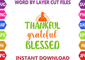 Thankful grateful blessed, Autumn svg bundle, Pumpkin svg bundle, Fall SVG Bundle , Autumn SVG File, Pumpkin SVG File, Seasonal, Cricut t shirt designs for sale