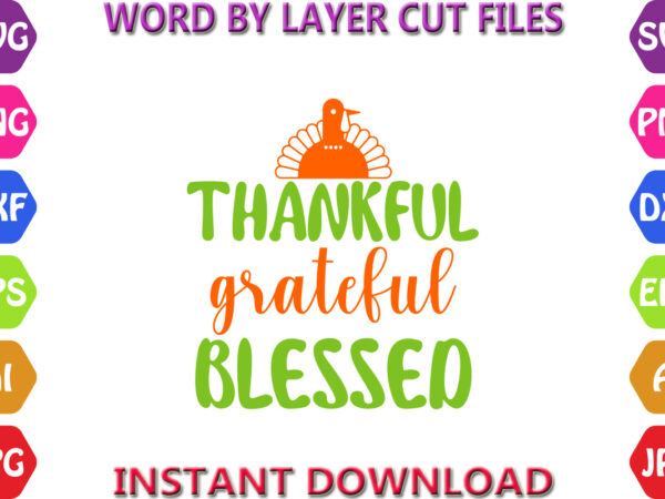 Thankful grateful blessed, autumn svg bundle, pumpkin svg bundle, fall svg bundle , autumn svg file, pumpkin svg file, seasonal, cricut t shirt designs for sale