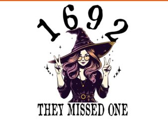 1692 They Missed One Witch Halloween Salem PNG