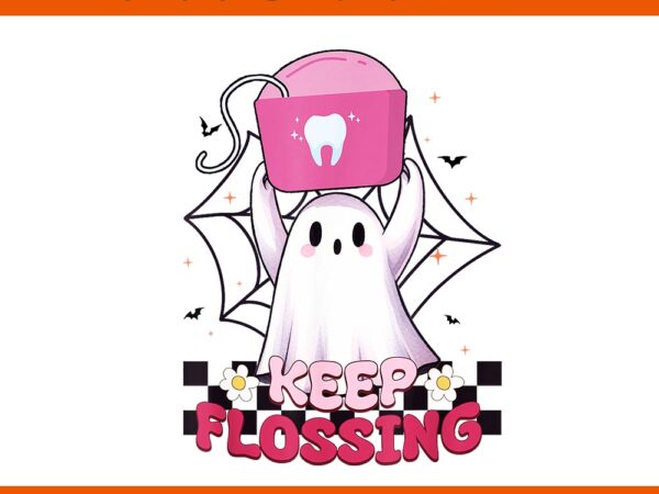 Keep flossing ghost groovy dental hygiene halloween crew png t shirt vector art