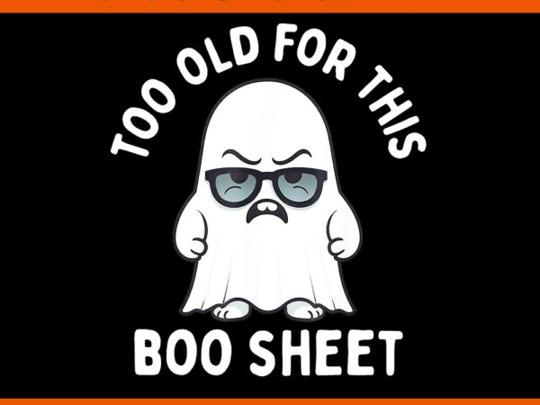 This is some boo sheet ghost halloween png t shirt designs for sale