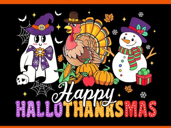 Halloween thanksgiving christmas happy hallothanksmas png graphic t shirt