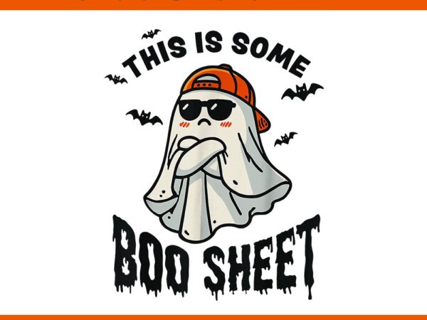 This is some boo sheet ghost halloween png t shirt designs for sale