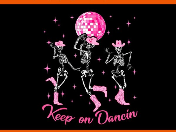 Pony club keep on dancing skeleton cowgirl pink western png t shirt illustration