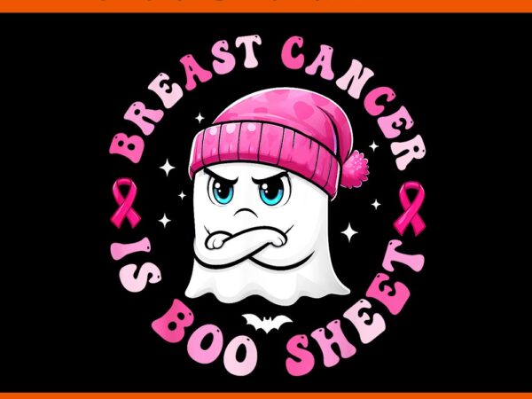 Breast cancer is boo sheet ghost halloween png t shirt template