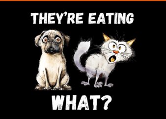 They’re Eating The Dogs They’re Eating The Cats PNG t shirt designs for sale