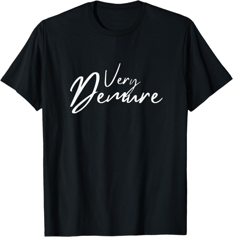 Very Demure T-Shirt Funny Very Demure social media popular design