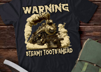 Vintage Retro Funny Steam Train Lover Warning Steamy Toots T-Shirt ltsp