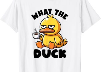 What The Duck Owner I Love Ducks Lover Funny Rubber Duck T-Shirt