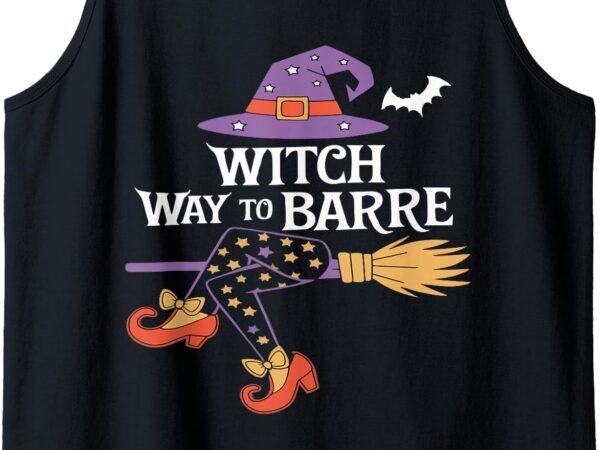 Witch way to barre funny halloween workout tank top t shirt design for sale