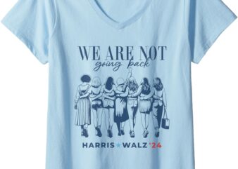 Womens Harris Walz Waltz 24 We’re Not Going Back Kamala Harris V-Neck T-Shirt