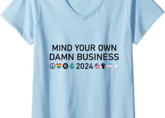 Womens Mind Your Own Business Tee, Mind Your Own Damn Business 2024 V-Neck T-Shirt