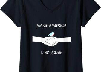 Womens Must-Have for All Democrats, Make America Kind Again V-Neck T-Shirt