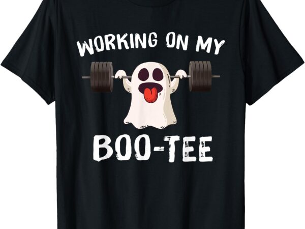 Working on my boo tee halloween dead lift ghost gym weights t-shirt