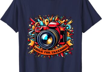 Yearbook Photographer – Smile for Yearbook ltsp T-Shirt