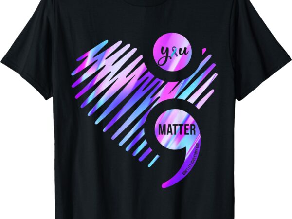 You matter suicide prevention awareness teal & purple ribbon t-shirt