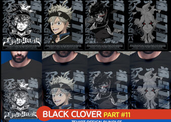 ASTA BLACK CLOVER PART 11 ANIME TSHIRT DESIGN BUNDLE