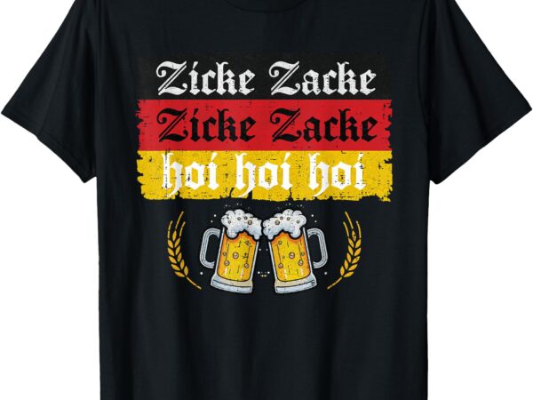 Zicke zacke hoi oktoberfest german flag party funny t-shirt