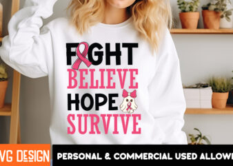 Fight Believe Hope Survive Her Fight Is Our Fight Svg Png, Breast Cancer Awareness Svg,Breast Cancer Awareness SVG, Cancer Awareness SVG, C