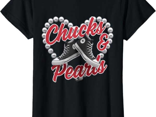 Chucks and pearls for ladies 2024 t-shirt