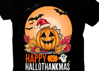 Happy Hallothankmas t-shirt desihn, Halloween t-shirt design,halloween,Halloween t-Shirt Design bundle,Happy helloween t-shirt design,hellow