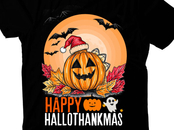 Happy hallothankmas t-shirt desihn, halloween t-shirt design,halloween,halloween t-shirt design bundle,happy helloween t-shirt design,hellow