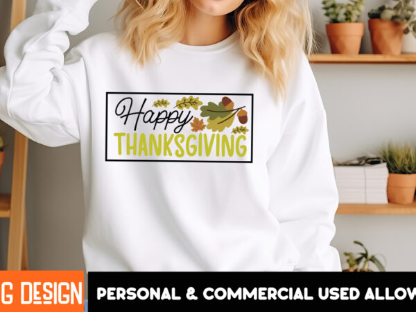 Happy thanksgiving t-shirt design, happy thanksgiving vector t-shirt design, happy fall y’all t-shirt design,fall buket list t-shirt design,