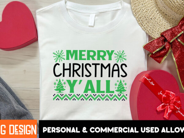 Merry christmas yall t-shirt design, christmas svg bundle, christmas svg, winter svg, santa svg, holiday, merry christmas, elf svg,christmas