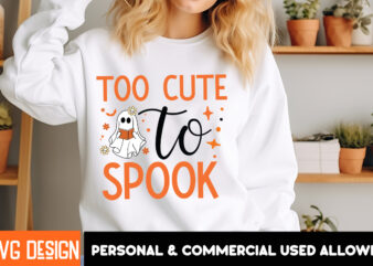 Too Cute to Spook t-shirt design,Halloween t-shirt design,halloween,Halloween t-Shirt Design bundle,Happy helloween t-shirt design,helloween