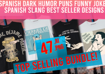 Spanish Dark Humor Puns Funny Jokes Mexican Slang Best Designs Funny Seller Designs