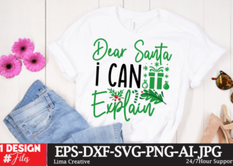 Dear Santa I Can Explain T-Shirt Design , Funny Christmas Shirt,Christmas t-Shirt Design, Cut File for Cricut,Christmas SVG Bundle, Merry C