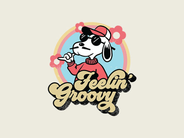 Feeling groovy t shirt graphic design