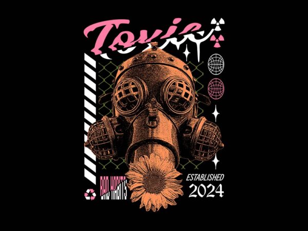 Toxic habits streetwear t-shirt design