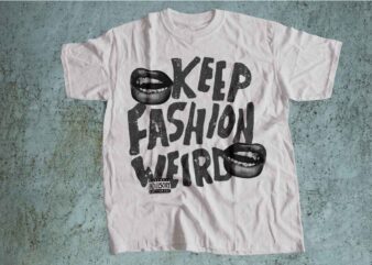 keep fashion weird streetwear brutalist design