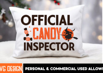 Official Candy Inspector T-Shirt Design, Official Candy Inspector Vector T-Shirt Design, Witches Be Crazy T-Shirt Design, Witches Be Crazy V