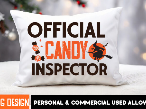 Official candy inspector t-shirt design, official candy inspector vector t-shirt design, witches be crazy t-shirt design, witches be crazy v