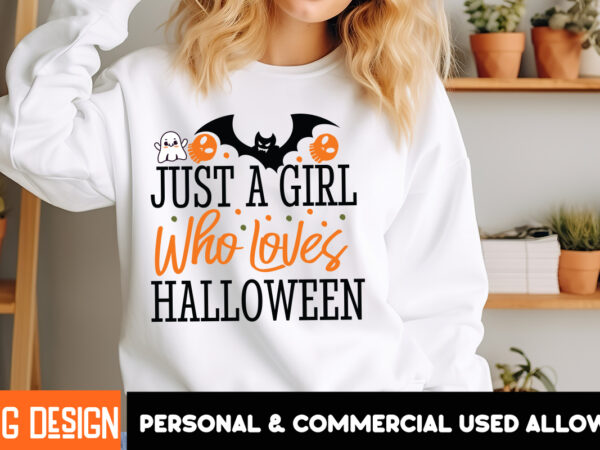 Just a girl who loves halloween t-shirt design, just a girl who loves halloween vector t-shirt design, halloween t-shirt design, halloween t