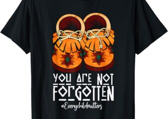 you are not forgotten native american T-Shirt